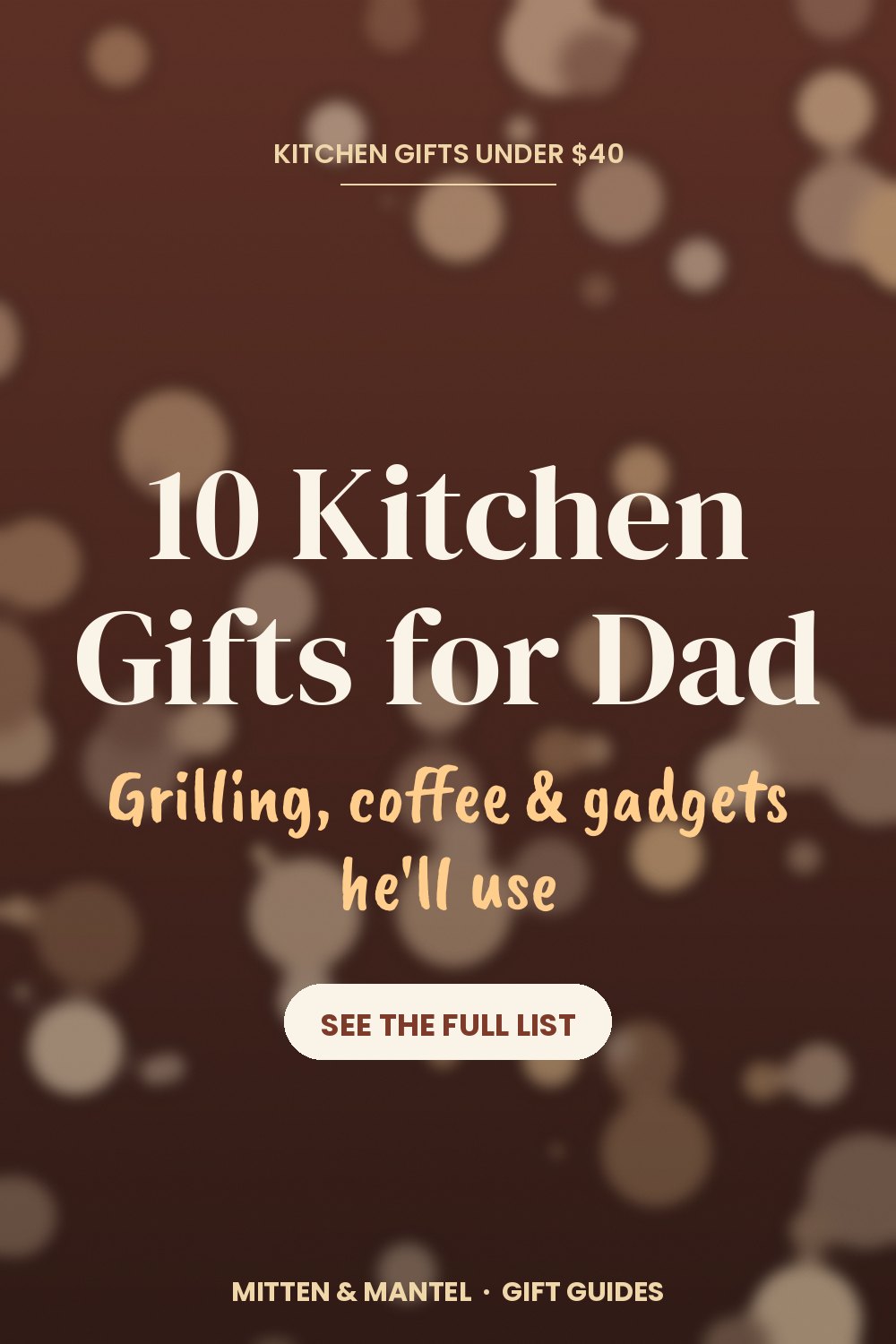 10 Kitchen Gifts for Dad (Grilling, Coffee & Kitchen Gadgets He'll Use)