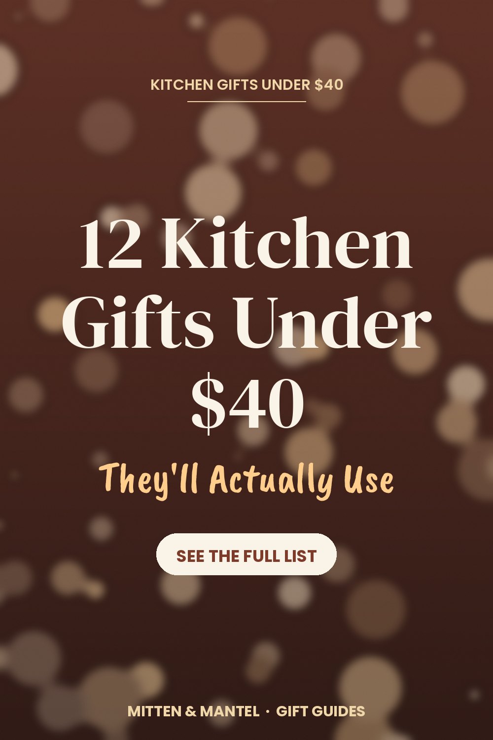 12 Kitchen Gifts Under $40 They'll Actually Use