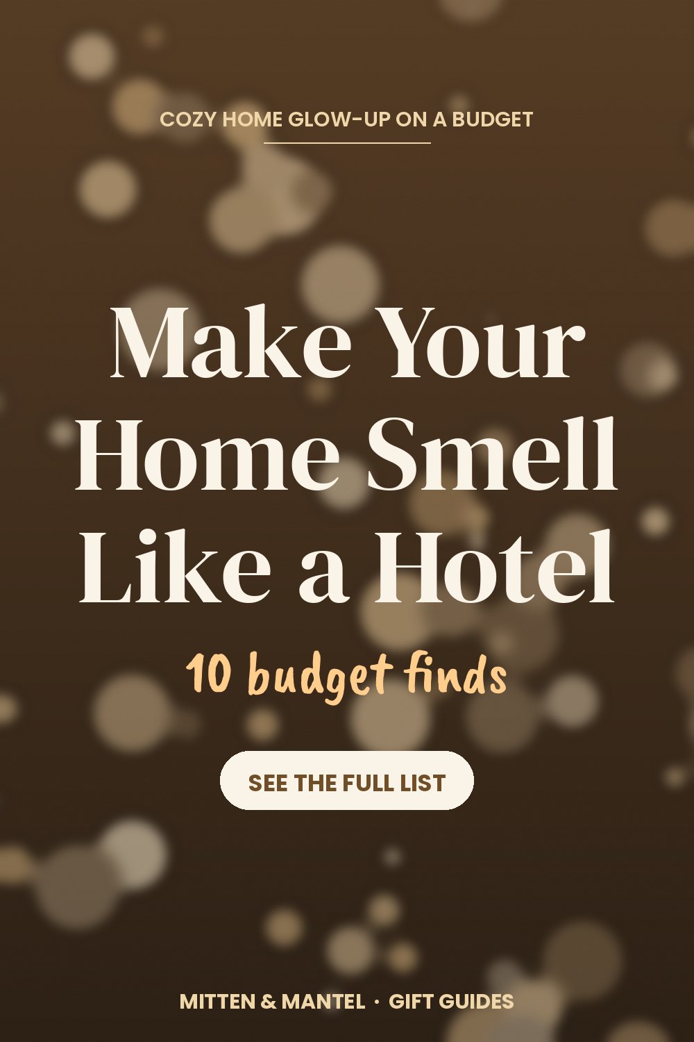 How to Make Your Home Feel (and Smell) Like a Hotel: 10 Budget Finds