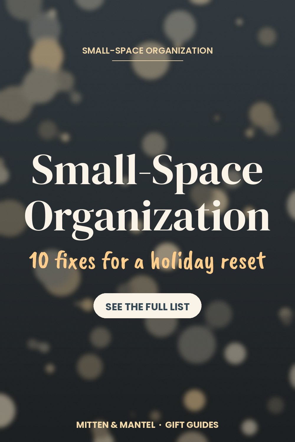 Small-Space Organization: 10 Fixes for a Holiday Reset